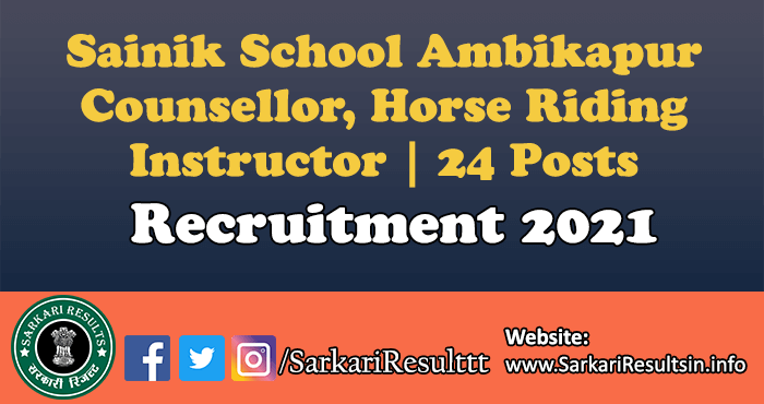 Sainik School Ambikapur Counsellor, Horse Riding Instructor Recruitment  2021